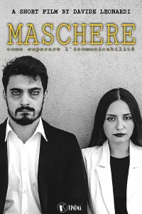 Poster to the movie "Maschere: come superare l