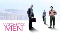 Backdrop to the movie "Matchstick Men" #246999