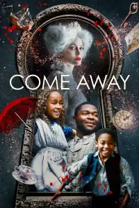 Poster to the movie "Come Away" #125412