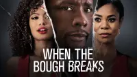 Backdrop to the movie "When the Bough Breaks" #341833