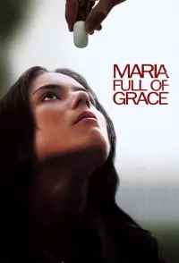 Poster to the movie "Maria Full of Grace" #153332