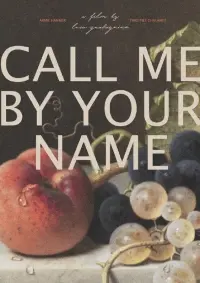 Poster to the movie "Call Me by Your Name" #543864