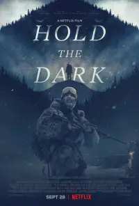 Poster to the movie "Hold the Dark" #136210