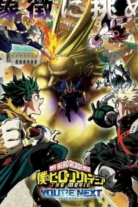 Poster to the movie "My Hero Academia: You