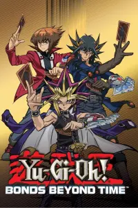 Poster to the movie "Yu-Gi-Oh!: Bonds Beyond Time" #329840