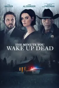 Poster to the movie "The Minute You Wake Up Dead" #348473