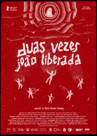 Poster to the movie "Two Times João Liberada" #678209