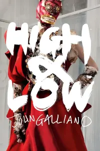 Poster to the movie "High & Low – John Galliano" #365417