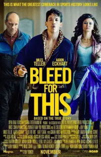 Poster to the movie "Bleed for This" #261772