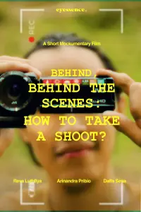 Poster to the movie "Behind, Behind The Scenes: How To Take A Shoot?" #492220