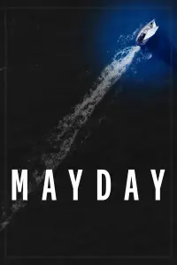 Poster to the movie "Mayday" #539077