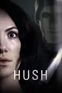 Poster to the movie "Hush" #129276