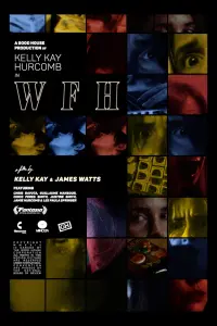 Poster to the movie "WFH" #522893