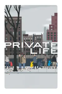 Poster to the movie "Private Life" #154718