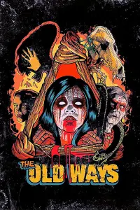 Poster to the movie "The Old Ways" #258081