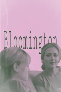 Poster to the movie "Bloomington" #338724