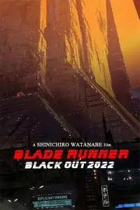 Poster to the movie "Blade Runner: Black Out 2022" #147263