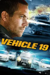 Poster to the movie "Vehicle 19" #138690