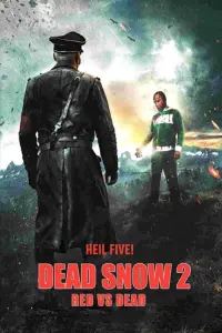 Poster to the movie "Dead Snow 2: Red vs. Dead" #280615