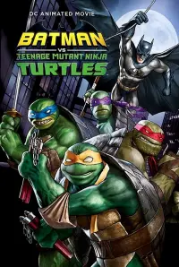 Poster to the movie "Batman vs Teenage Mutant Ninja Turtles" #237145