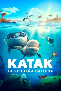 Poster to the movie "Katak: The Brave Beluga" #484284