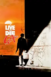 Poster to the movie "To Live and Die in L.A." #238065