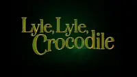 Backdrop to the movie "Lyle, Lyle, Crocodile" #235095