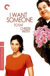 Poster to the movie "I Want Someone to Eat Cheese With" #577106