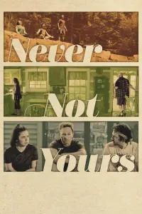 Poster to the movie "Never Not Yours" #530687