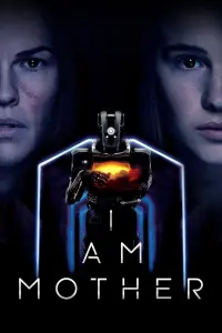 Poster to the movie "I Am Mother" #113817