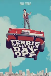 Poster to the movie "Ferris Bueller