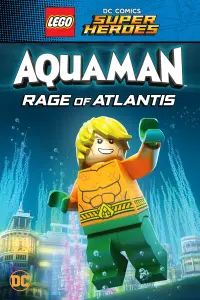 Poster to the movie "LEGO DC Super Heroes - Aquaman: Rage Of Atlantis" #128344