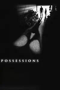 Poster to the movie "Possessions" #459981