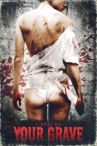 Poster to the movie "I Spit on Your Grave" #318854