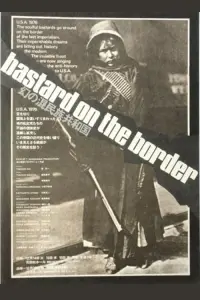 Poster to the movie "Bastard on the Border" #602424