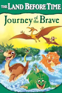 Poster to the movie "The Land Before Time XIV: Journey of the Brave" #143131