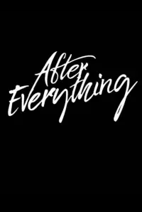 Poster to the movie "After Everything" #4477