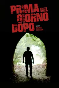 Poster to the movie "Prima del giorno dopo" #589020