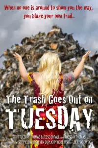 Poster to the movie "The Trash Goes Out on Tuesday" #351627