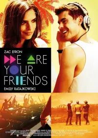 Poster to the movie "We Are Your Friends" #105420