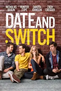 Poster to the movie "Date and Switch" #350860