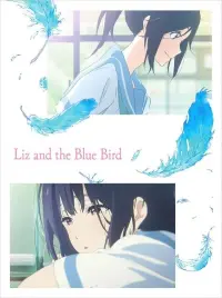 Poster to the movie "Liz and the Blue Bird" #343170