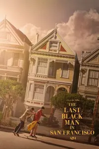 Poster to the movie "The Last Black Man in San Francisco" #157594