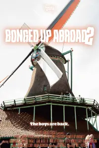 Poster to the movie "Have A Word: Bonged Up Abroad 2" #555979