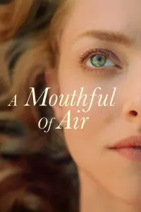 Poster to the movie "A Mouthful of Air" #129232