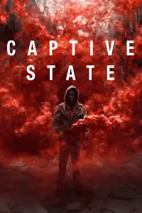 Poster to the movie "Captive State" #154117