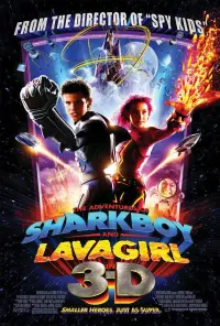 Poster to the movie "The Adventures of Sharkboy and Lavagirl" #70493