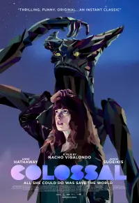 Poster to the movie "Colossal" #60029