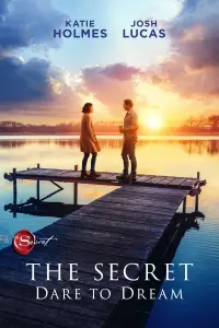 Poster to the movie "The Secret: Dare to Dream" #135893