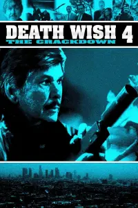 Poster to the movie "Death Wish 4: The Crackdown" #351305